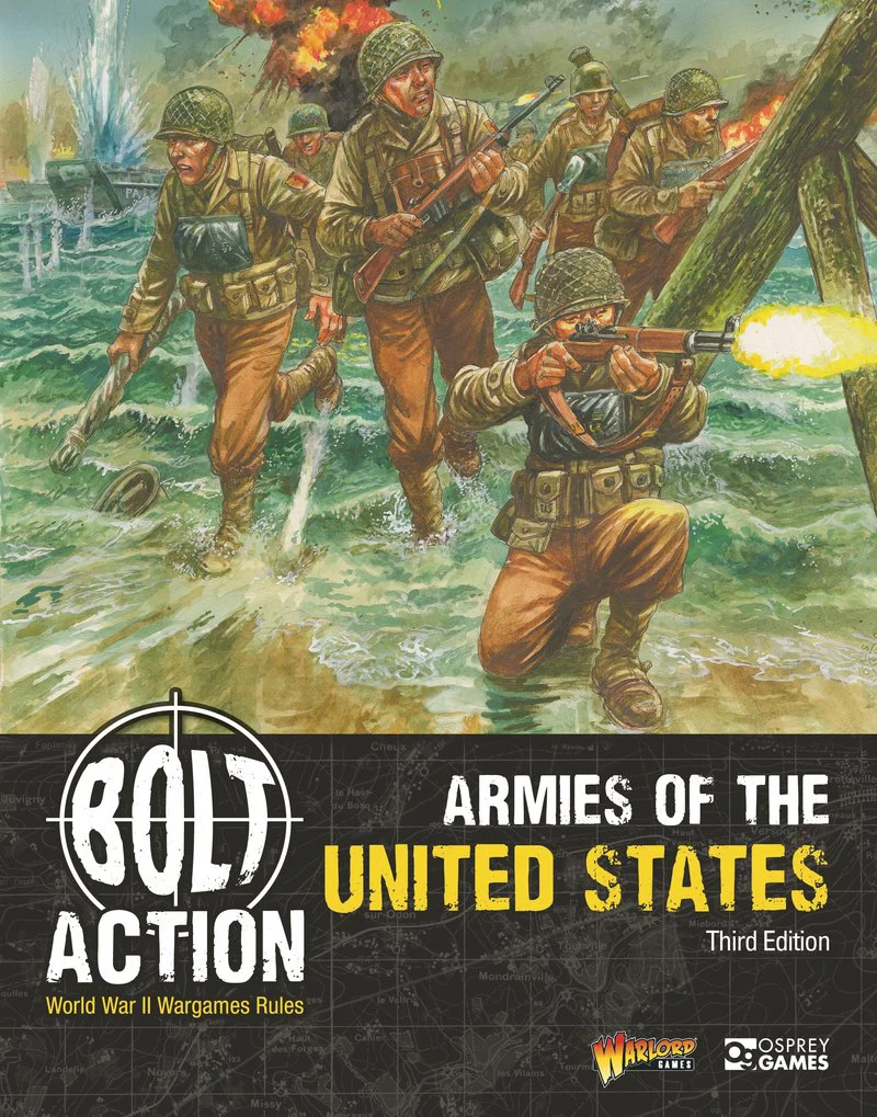 BOLT ACTION: ARMIES OF THE UNITED STATES THIRD EDITION